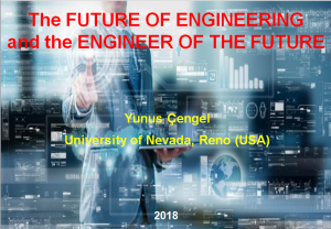 ENGINEER of the FUTURE and the FUTURE of ENGINEERING – Yunus Çengel